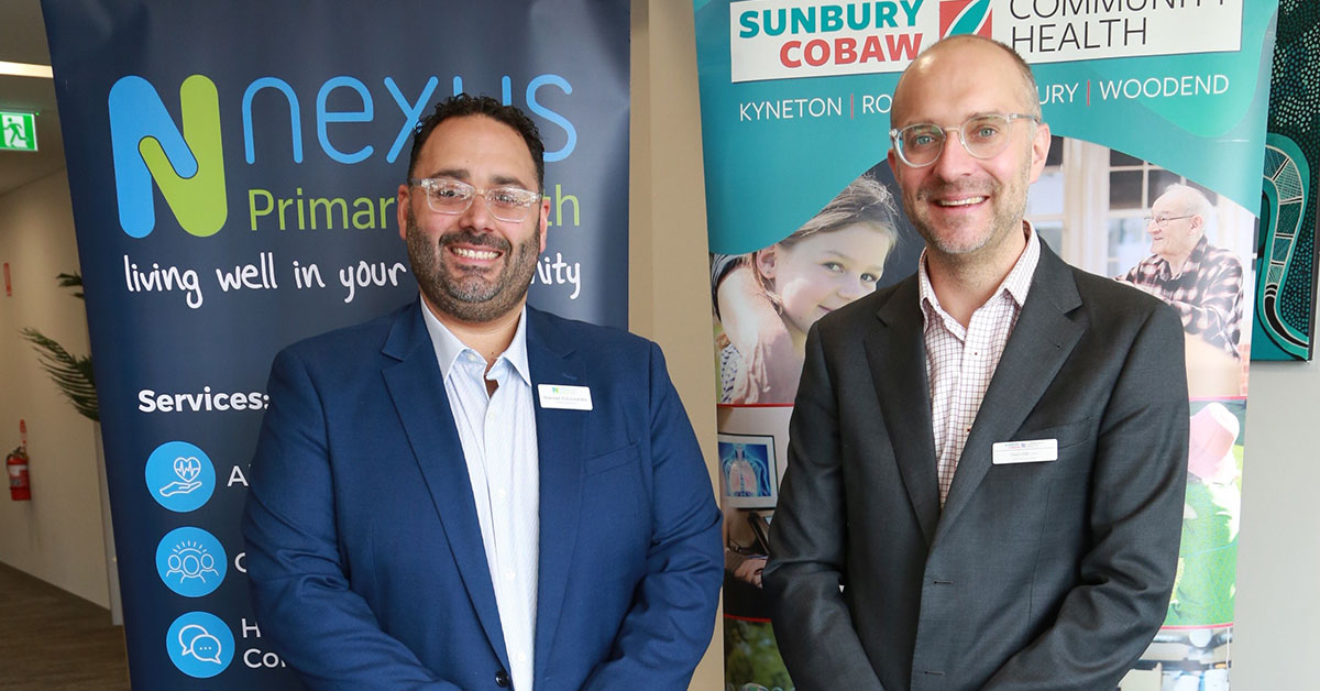 Nexus Primary Health Chief Executive Officer Daniel Ciccosillo (left) with Sunbury and Cobaw Community Health Chief Executive Officer, David Wild.
